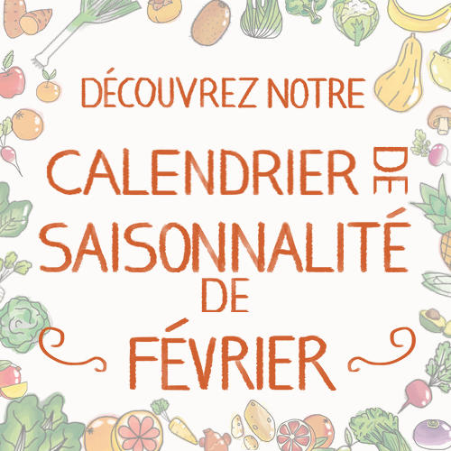 Fruits & légumes : le calendrier de saisonnalité de Février, selon Biocoop Fruits & légumes : le calendrier de saisonnalité de Février, selon Biocoop