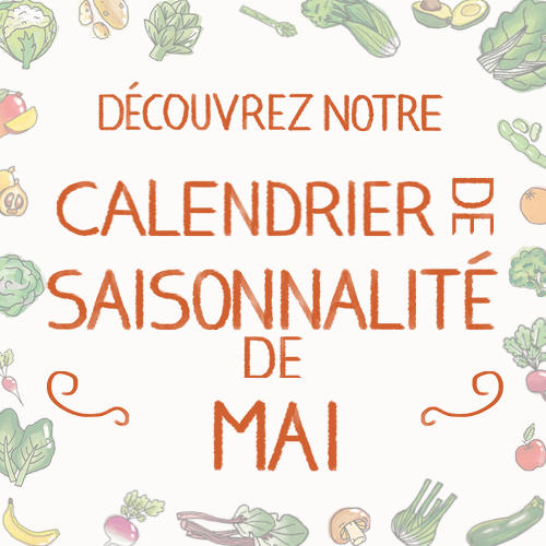 Fruits & légumes : le calendrier de saisonnalité de Mai 2021, selon Biocoop Fruits & légumes : le calendrier de saisonnalité de Mai 2021, selon Biocoop